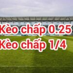 Kèo Chấp 1/4 Ăn Như Thế Nào? Có Nên Vào Tiền Kèo Này Không?